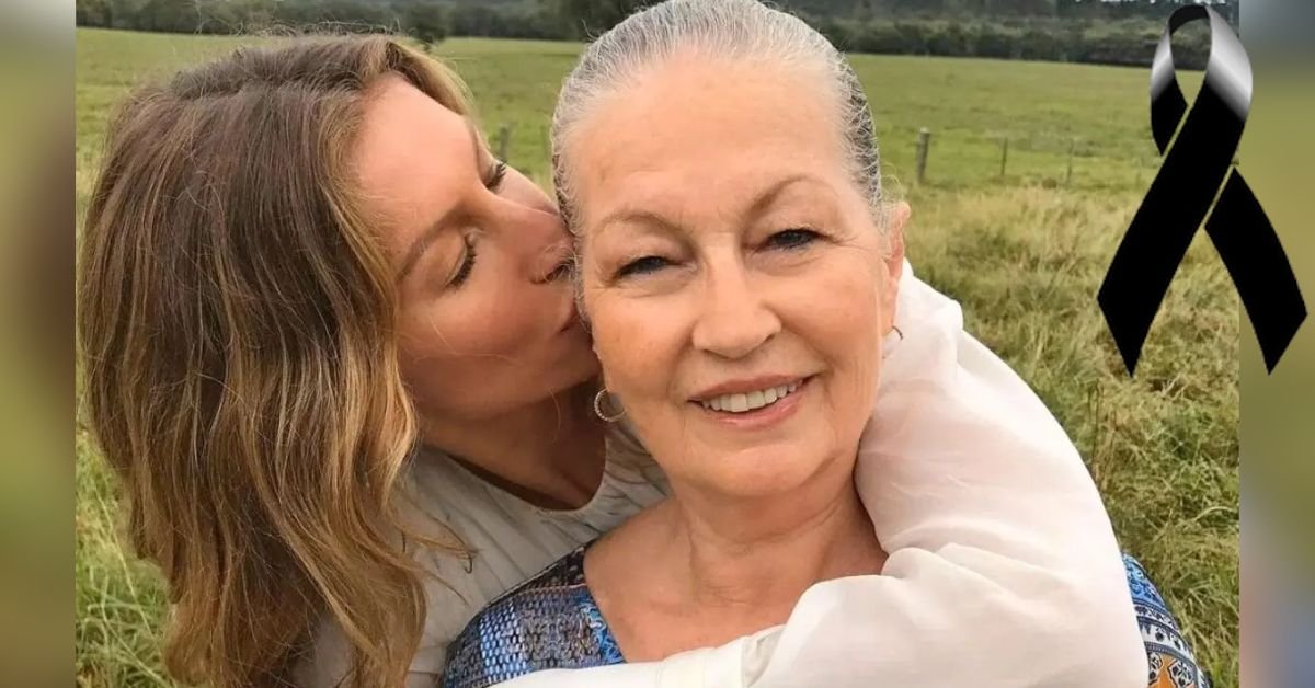 Causa do obito da mae de Gisele Bundchen e