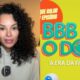 1736449731 Producao some com Ariadna do documentario do BBB e causa