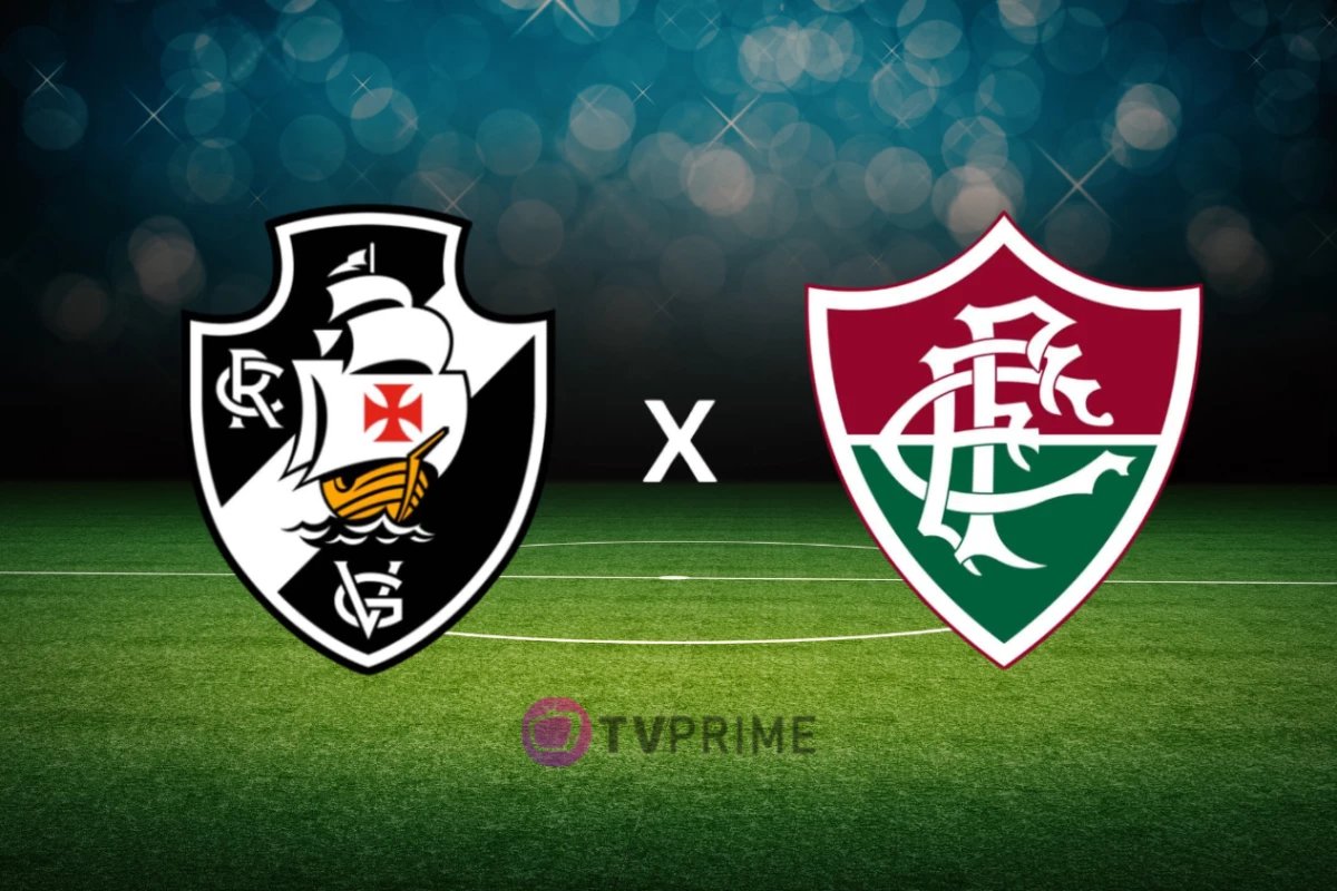 Vasco x Fluminense onde assistir ao vivo ao jogo de